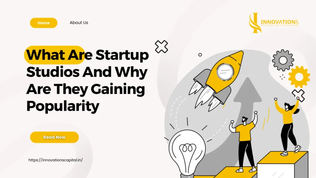 startup studios and why they are popular