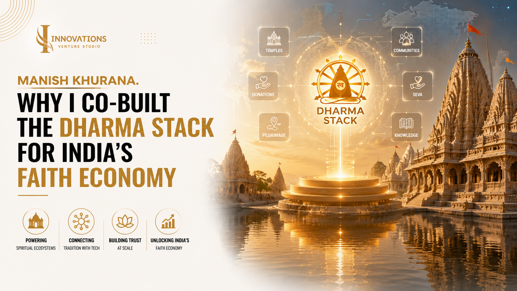 manish khurana why i co-built the dharma stack for india faith economy